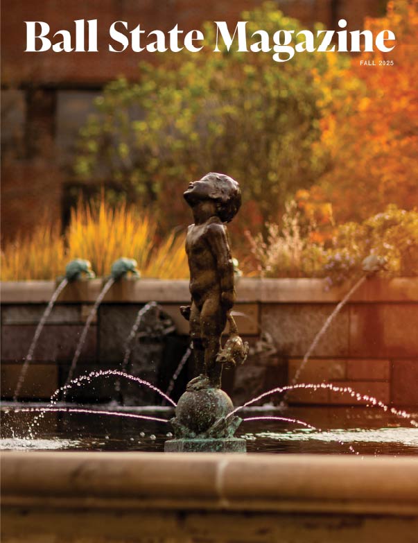 Ball State Magazine cover Fall 2025.